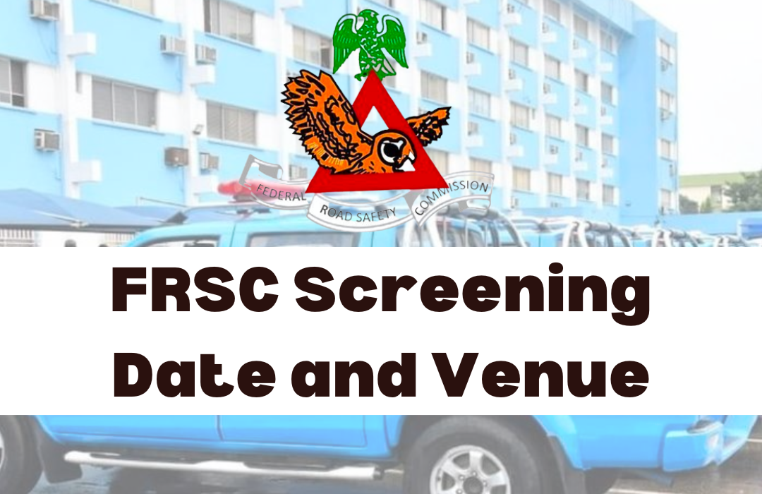FRSC Screening Date and Venue