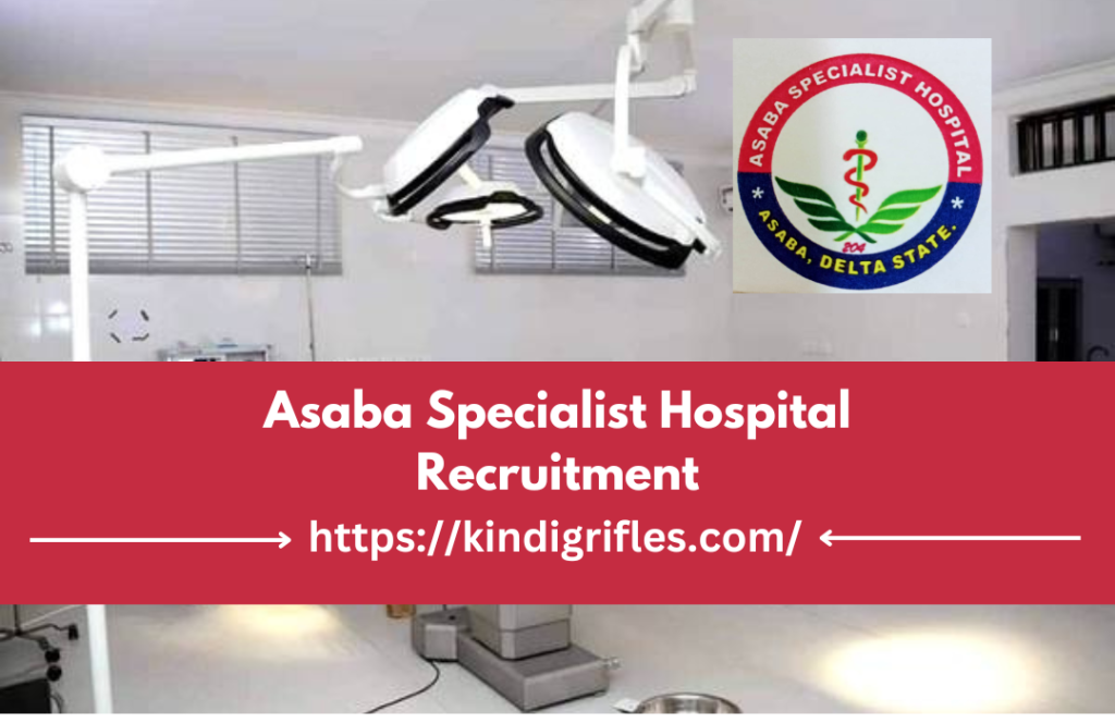 Asaba Specialist Hospital Recruitment