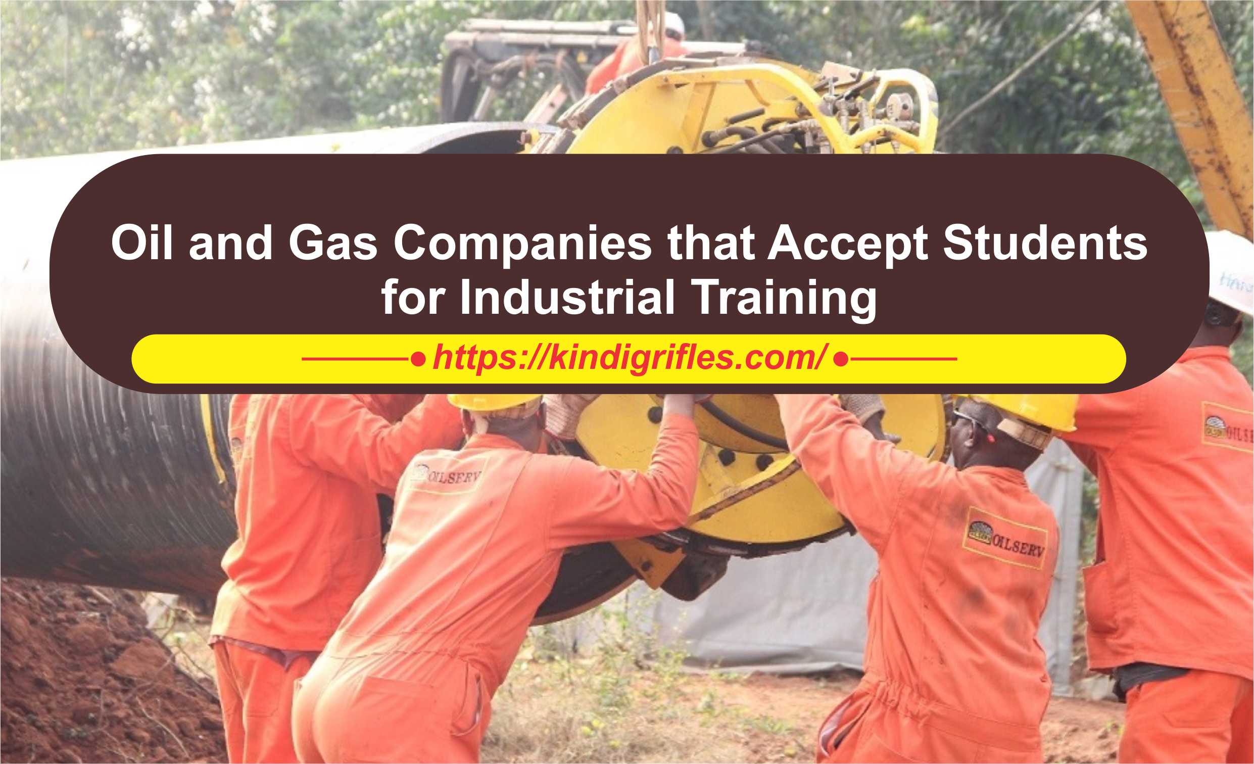 Oil and Gas Companies that Accept Students for Industrial Training2
