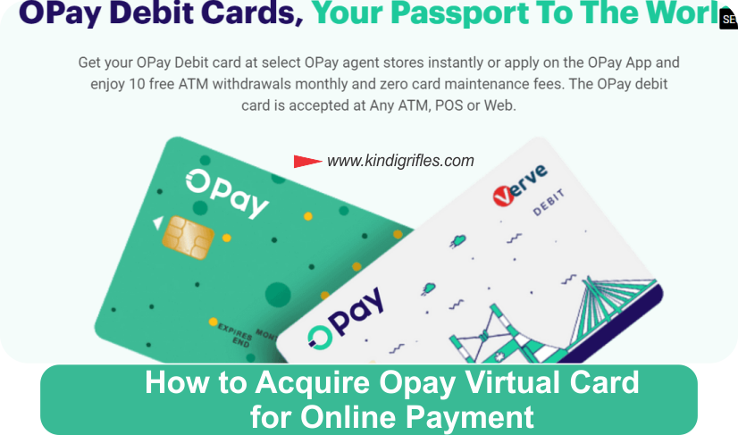 How to Acquire Opay Virtual Card for Online Payment