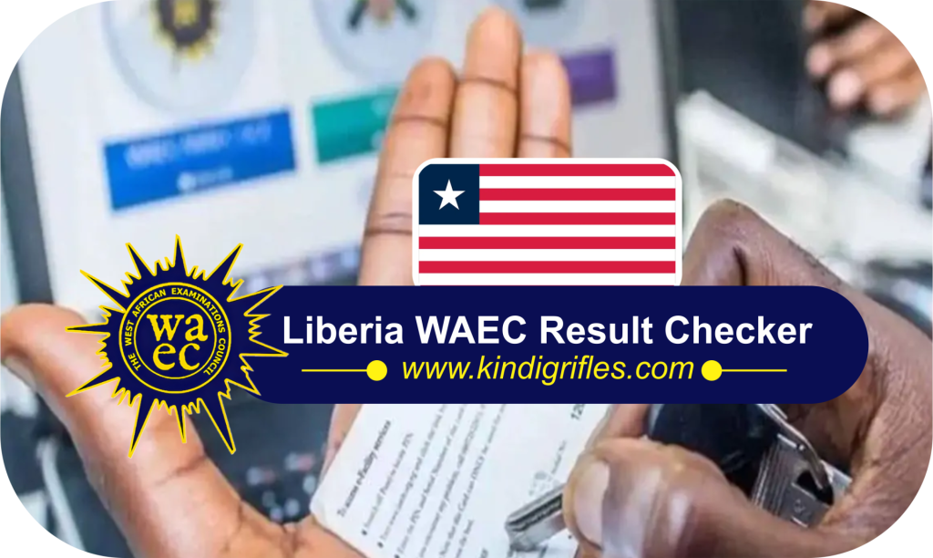 Liberia WAEC Result Checker 2023 for Secondary School Leavers in