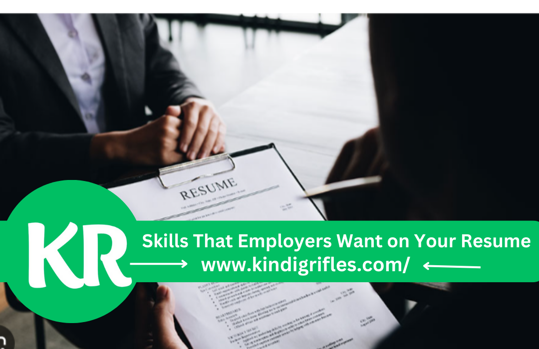 Skills that Employers Want on Your Resume
