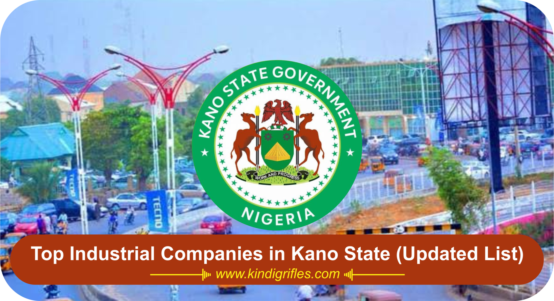 Top Industrial Companies in Kano State (Updated List)