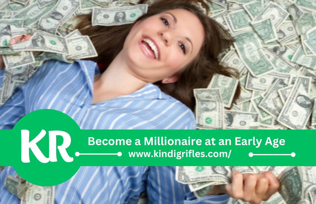 Become a Millionaire at an Early Age
