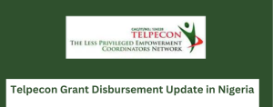 Telpecon Grant Disbursement Update in Nigeria