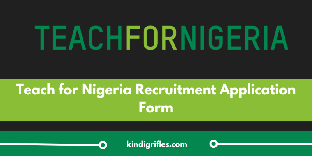 Teach for Nigeria Recruitment 2024/2025 Application Form